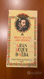 Gran riserva Gran Duca d’alba.