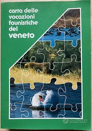 CARTA DELLE VOCAZIONI FAUNISTICHE DEL VENETO 1987