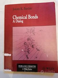 Chemical Bonds: A Dialog, J K Burdett