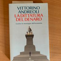 Vittorio Andereoli - La dittatura del denaro
