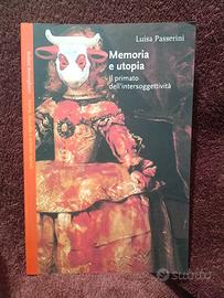 Luisa Passerini - Memoria e utopia