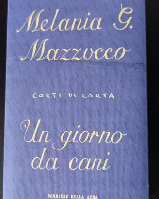 UN GIORNO DA CANI Melania G. Mazzucco.