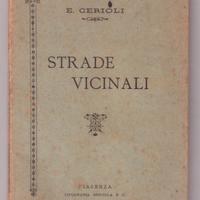 Edoardo Cerioli Strade vicinali Piacenza 1902 raro