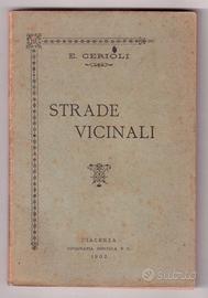 Edoardo Cerioli Strade vicinali Piacenza 1902 raro