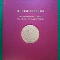IL DONO DEI DOGI - LA RACCOLTA DI OSELLE DOGALI