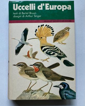 UCCELLI D’EUROPA- B B.ruun/ A.Singer- 1982