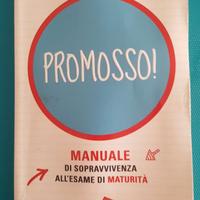 PROMOSSO! MANUALE ESAME DI MATURITA' 9788804630562