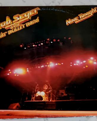 Bob Seger "Nine tonight "