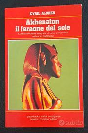 "Akhenaton il faraone del sole" di Cyriil Aldred