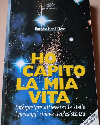Libro "Ho capito la mia vita" - Barbara Hand Clow 