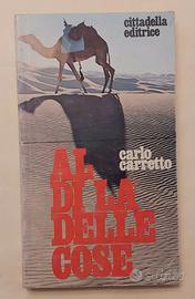 Al di là delle cose Carlo Carretto Ed.Cittadella