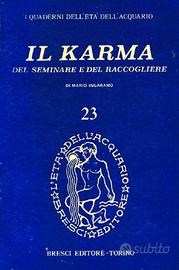 Il Karma del seminare e del raccogliere