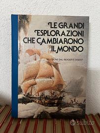 Le grandi esplorazioni che cambiarono il mondo