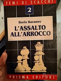 Libro Scacchi L'assalto all'Arrocco 
