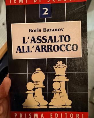 Libro Scacchi L'assalto all'Arrocco 