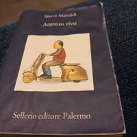 romanzo 'Argenti vivo' di Malvadi