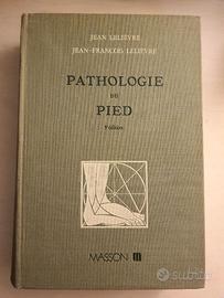 Pathologie du Pied - Masson (Parigi)
