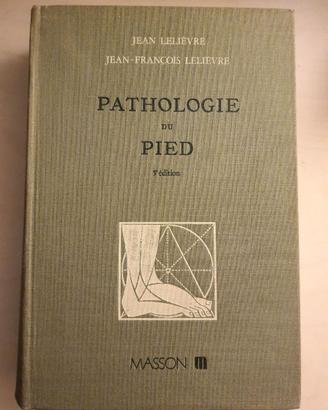 Pathologie du Pied - Masson (Parigi)