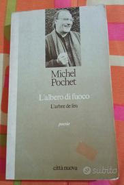 Michel Pochet - L'albero di fuoco/L'arbre de feu