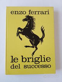 ENZO FERRARI   le briglie del successo