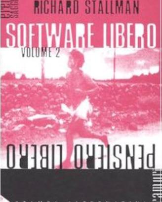 Software libero pensiero libero: vol. 2