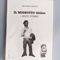 Prospero Pirotti - Il Mignotto Biblico. I Nuovi...