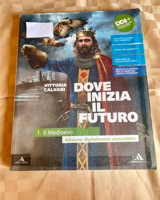 Dove Inizia Il Futuro 1. Il Medioevo
