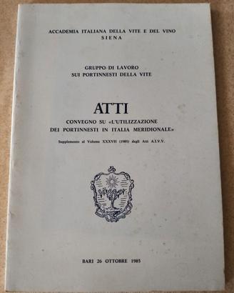 Atti convegno su -L'utilizzazione dei portainnesti