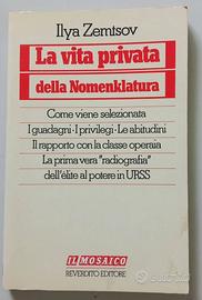 LA VITA PRIVATA DELLA NOMENKLATURA ILYA ZEMTSOV