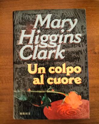 "Un colpo al cuore" di Mary Higgins Clark.