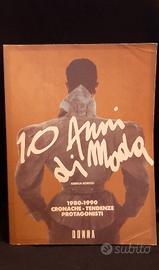 Raro Libro 10 Anni di Moda, 1980-1990 di G Borioli