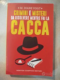 Crimini e misteri da risolvere mentre fai la cacca