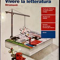 Vivere la letteratura. Strumenti. Con e-book.