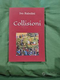Ivo Rabolini - Collisioni 