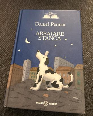 Abbaiare stanca daniel pennac