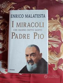 I Miracoli che hanno fatto Santo Padre Pio
