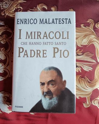 I Miracoli che hanno fatto Santo Padre Pio