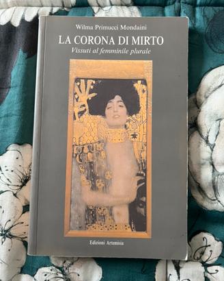 La corona di mirto - Wilma Primucci Mondaini