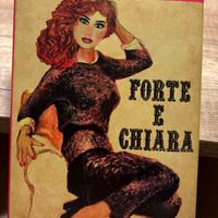 “Forte e chiara”