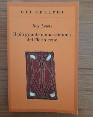 Il più grande uomo scimmia del Pleistocene di Roy
