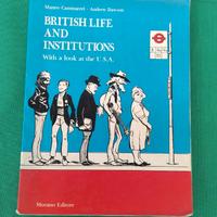 INGLESE -BRITISH LIFE AND ISTITUTIONS - ED. MORANO