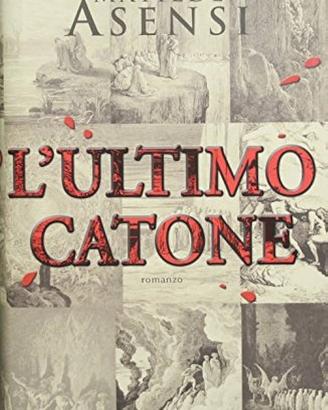 L'ultimo Catone - Asensi