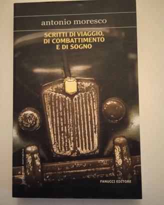 Antonio Moresco -  scritti di viaggio combattiment