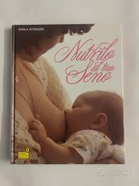 Libro Nutrirlo al tuo seno - Sheila Kitzinger
