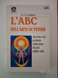 L'ABC dell'arte di vivere di Karl Otto Schmidt