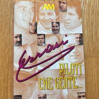 Piloti che gente …. Ferrari