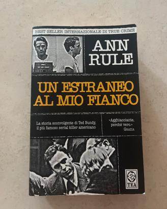 Un estraneo al mio fianco ANN RULE