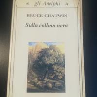 Libro "Sulla collina nera" di Bruce Chatwin