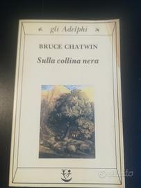 Libro "Sulla collina nera" di Bruce Chatwin