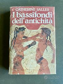 I Bassifondi dell'Antichità – Catherine Salles